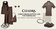 Cómo crear outfits con tus sandalias: guía versátil para caballero y dama