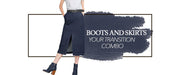 Boots and Skirts: Your transition combo