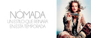 Nómada: Un estilo que reinará en esta temporada