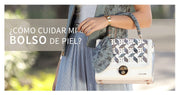 ¿Cómo cuidar mi bolso de piel?