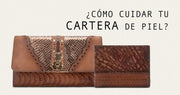 ¿Cómo cuidar tu cartera de piel?