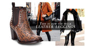 This is how you wear leather leggings